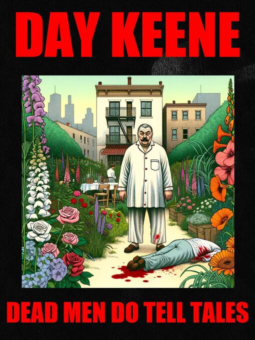 Title details for Dead Men Do Tell Tales by Day Keene - Available